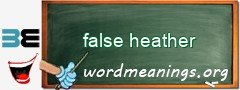 WordMeaning blackboard for false heather